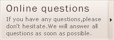 If you have any questions,please don't hesitate.We will answer all questions as soon as possible.
